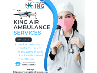 Specialized Air Ambulance Service in Kharagpur by King