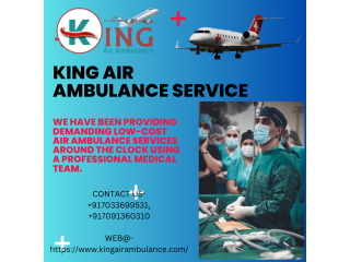 Air Ambulance Service in Dibrugarh by King- Transfer Patients without Any Discomfort