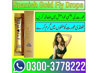 Spanish Gold Fly Drops Price In Pakistan = 03003778222