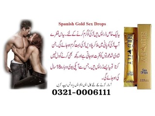 Spanish Gold Fly Drops In Jhang  / 03210006111